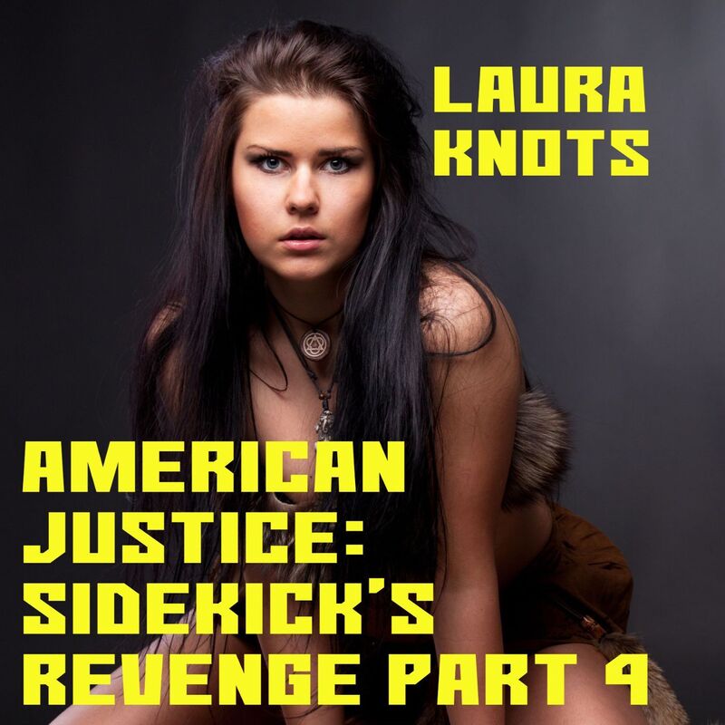 American Justice: Sidekick's Revenge Part 4