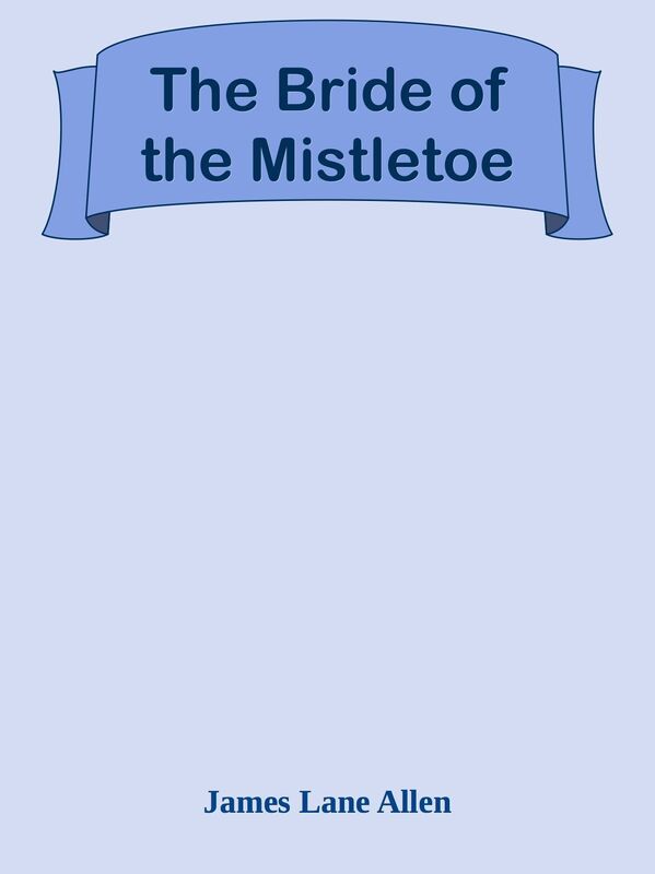 The Bride of the Mistletoe