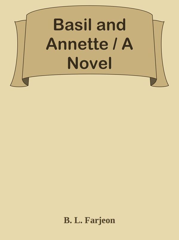 Basil and Annette / A Novel