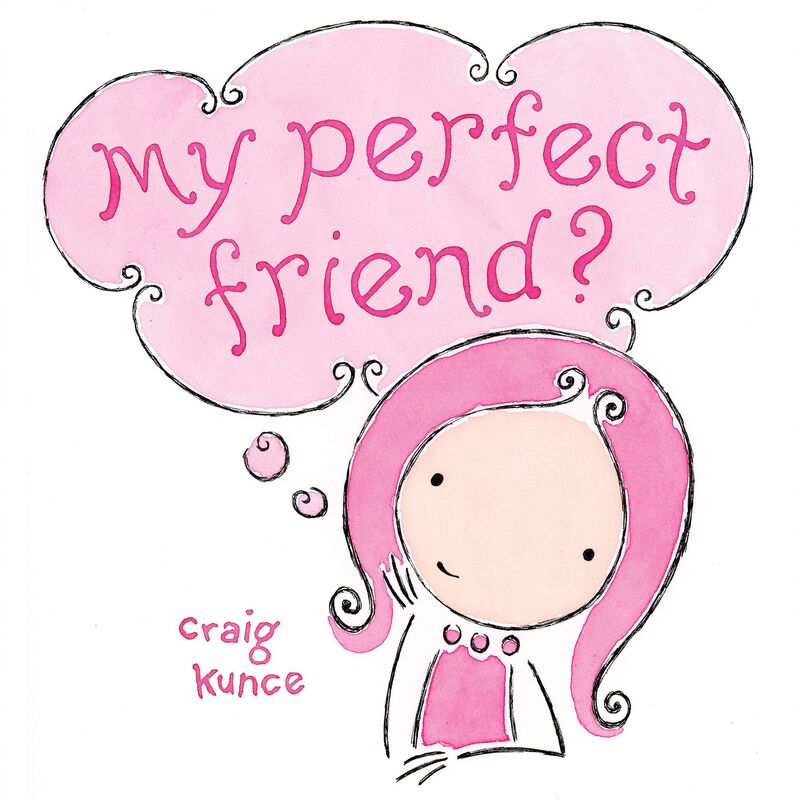My Perfect Friend?