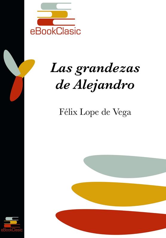 Las grandezas de Alejandro (Anotado)