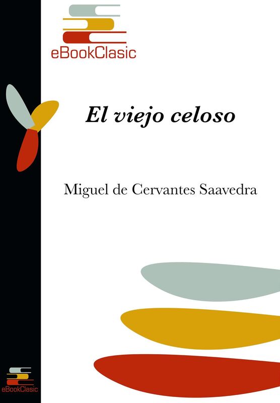 El viejo celoso (Anotado)
