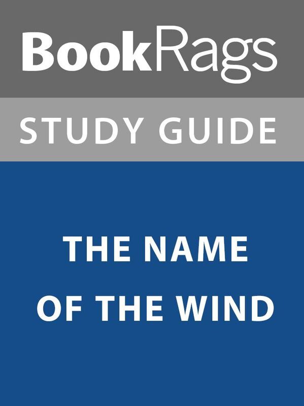 Summary & Study Guide: The Name of the Wind