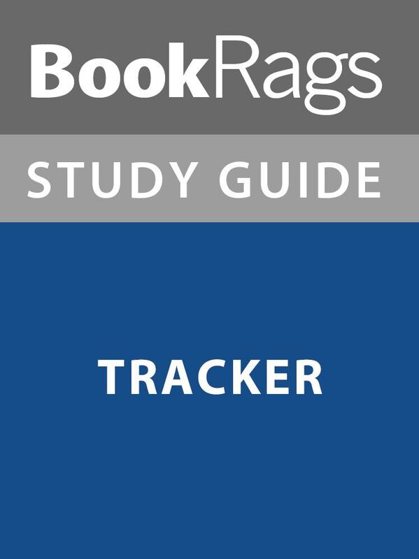 Summary & Study Guide: Tracker