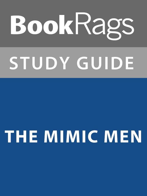Summary & Study Guide: The Mimic Men