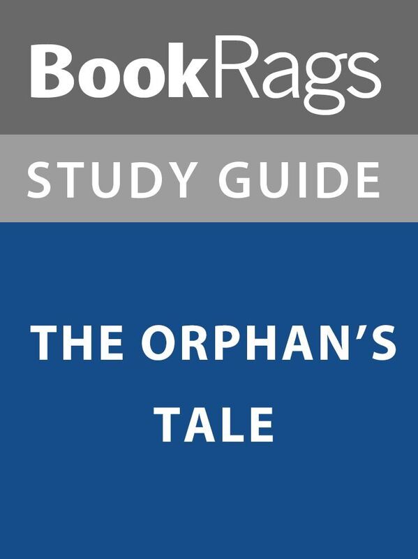 Summary & Study Guide: The Orphan's Tale