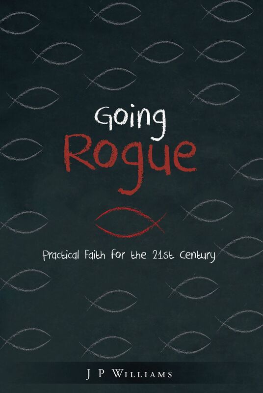 Going Rogue: Trashing the Manmade Rules and Centuries of Traditions Added to the Christian Faith