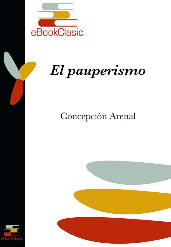 El pauperismo (Anotado)