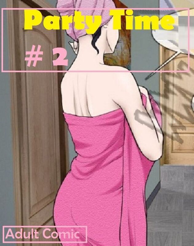 Party Time # 02 (XXX Comic)