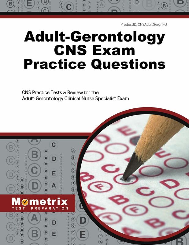 Adult-Gerontology CNS Exam Practice Questions (Second Set): CNS Practice Tests & Review for the Adult-Gerontology Clinical Nurse Specialist Exam