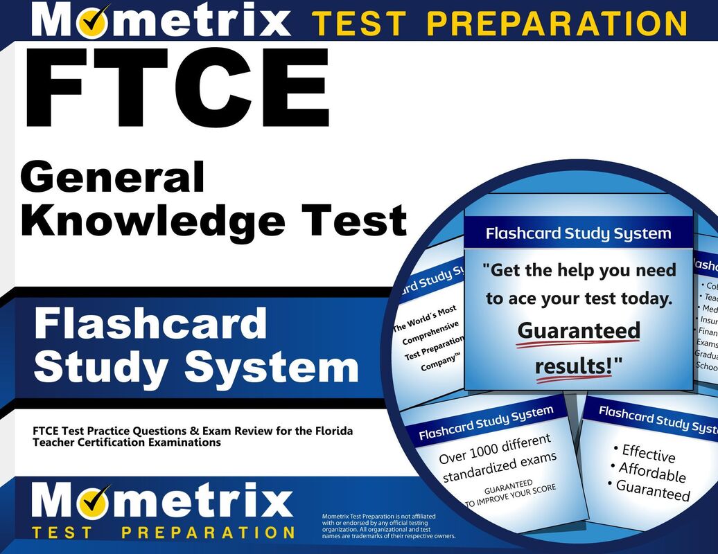 FTCE General Knowledge Test Flashcard Study System: FTCE Test Practice Questions & Exam Review for the Florida Teacher Certification Examinations
