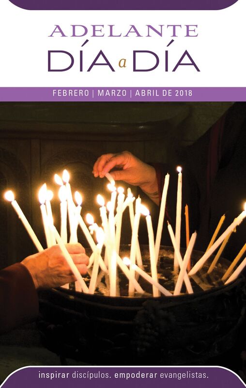 Adelante Dia a Dia: Febrero, Marzo, Abril 2018