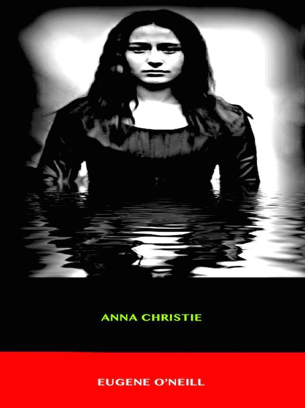 Eugene O'Neill Anna Christie