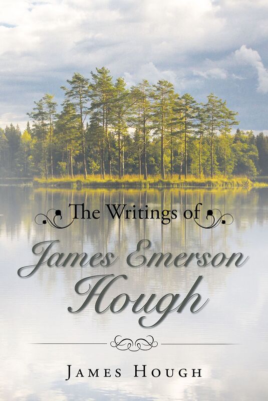 The Writings of James Emerson Hough