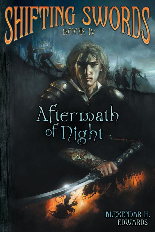 Shifting Swords: Book IV: Aftermath of Night