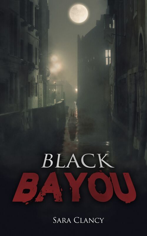 Black Bayou (Dark Legacy Series Book 1)