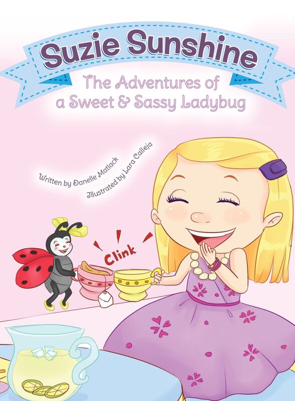 Suzie Sunshine: The Adventures of a Sassy & Sweet Ladybug