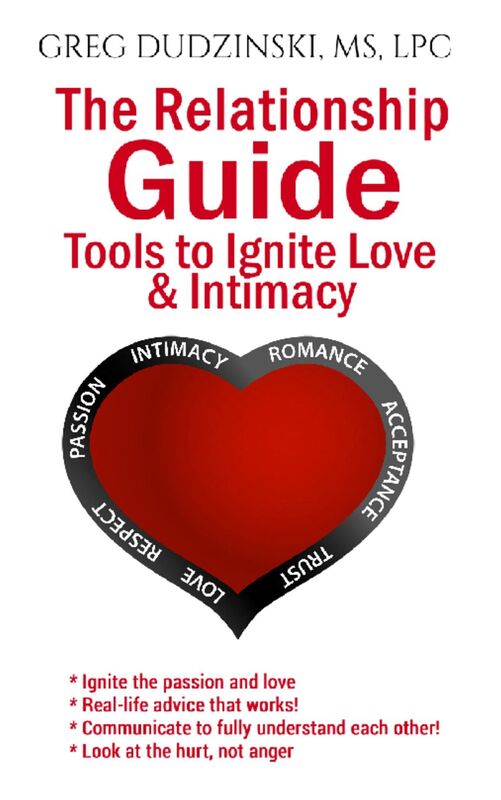 The Relationship Guide: Tools to Iginte Love & Intimacy