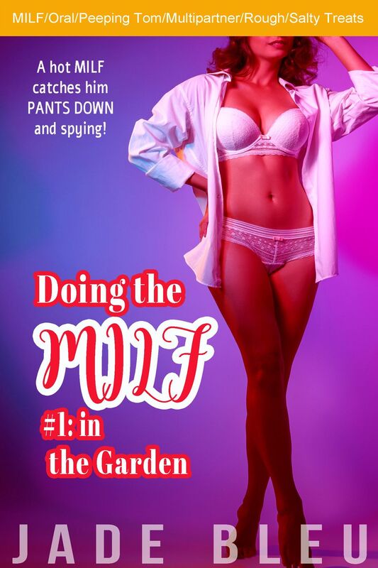 Doing the MILF #1: in the Garden (Cougar MILF, Multipartner, Rough, Unprotected Creampie)