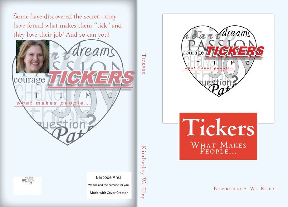 Tickers: What Makes People...Tick! And Pursue a Career They Love!