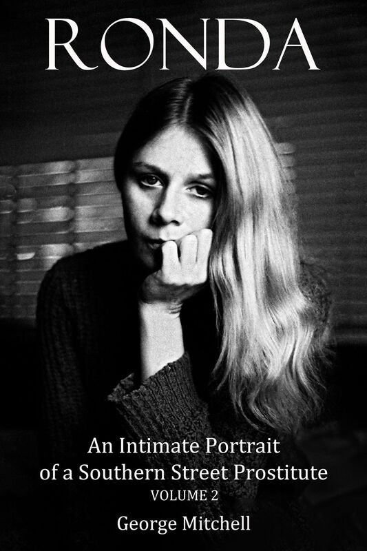 RONDA: An Intimate Portrait of a Southern Street Prostitute, volume two