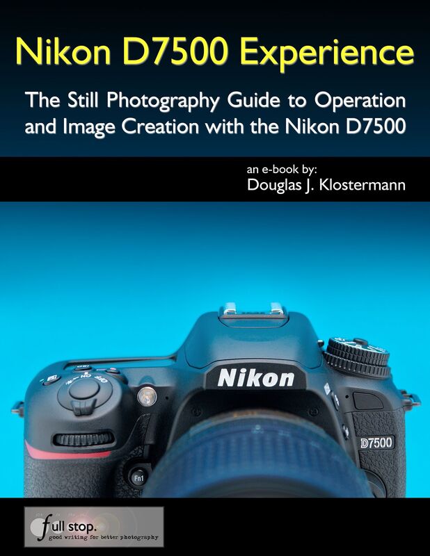 Nikon D7500 Experience - The Still Photography Guide to Operation and Image Creation with the Nikon D7500