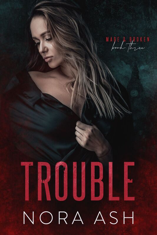 Trouble (A Bad Boy Mafia Romance)