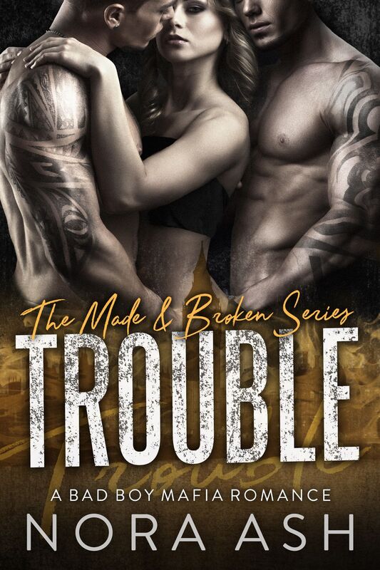 Trouble (A Bad Boy Mafia Romance)