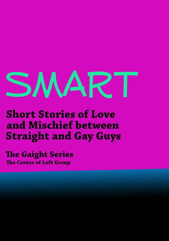 Smart, Stories of Love and Mischief Between Straight and Gay Guys