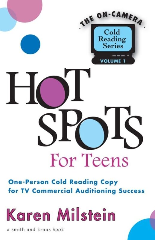 Hot Spots for Teens: One-Person Cold Reading Copy for Commercial Auditioning Success
