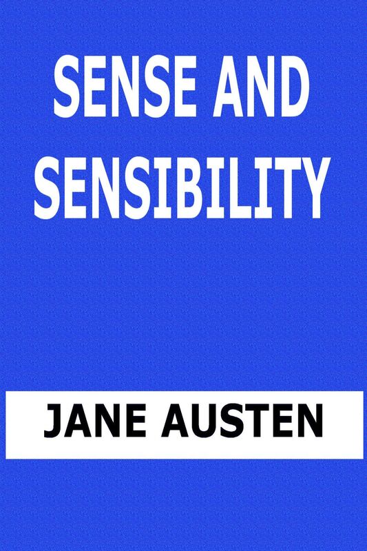 Sense and Sensibility