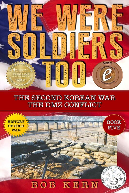 We Were Soldiers Too; The Second Korean War - The DMZ Conflict