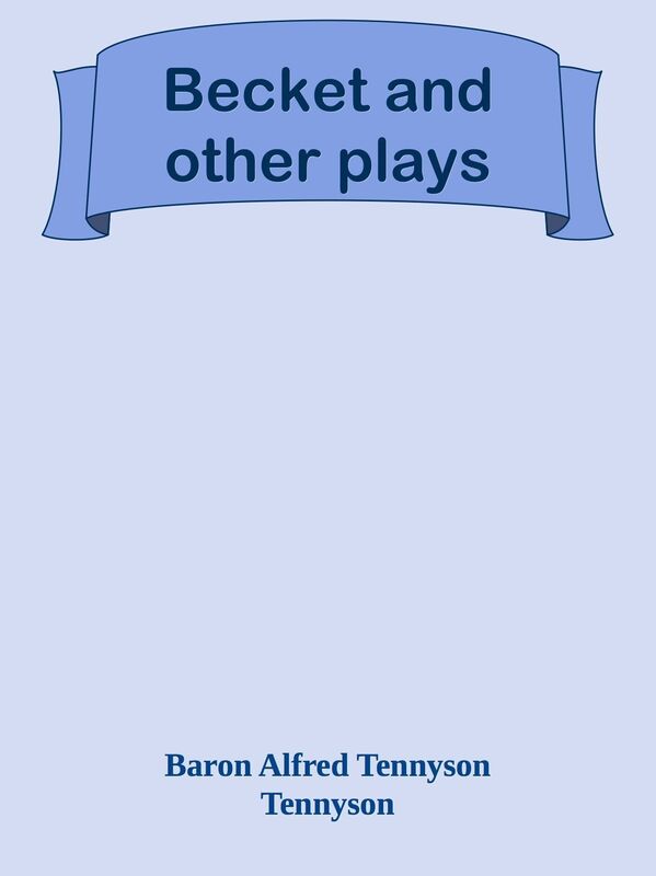 Becket and other plays