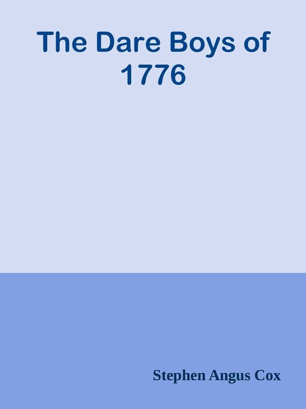 The Dare Boys of 1776