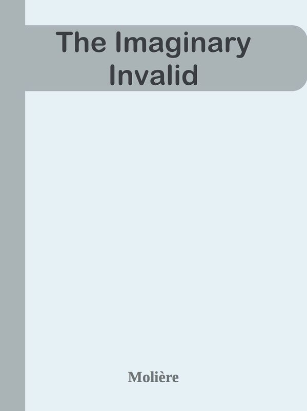 The Imaginary Invalid
