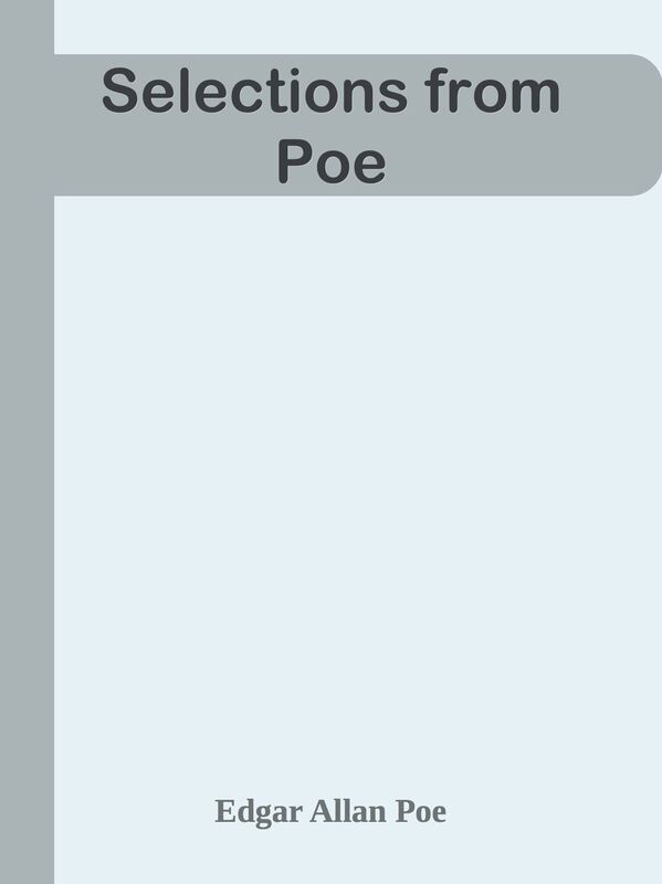 Selections from Poe