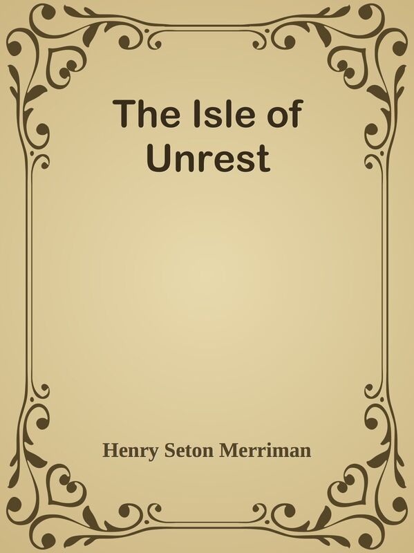 The Isle of Unrest