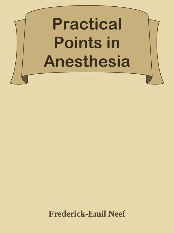 Practical Points in Anesthesia