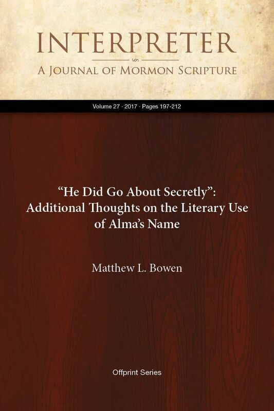 He Did Go About Secretly: Additional Thoughts on the Literary Use of Almas Name