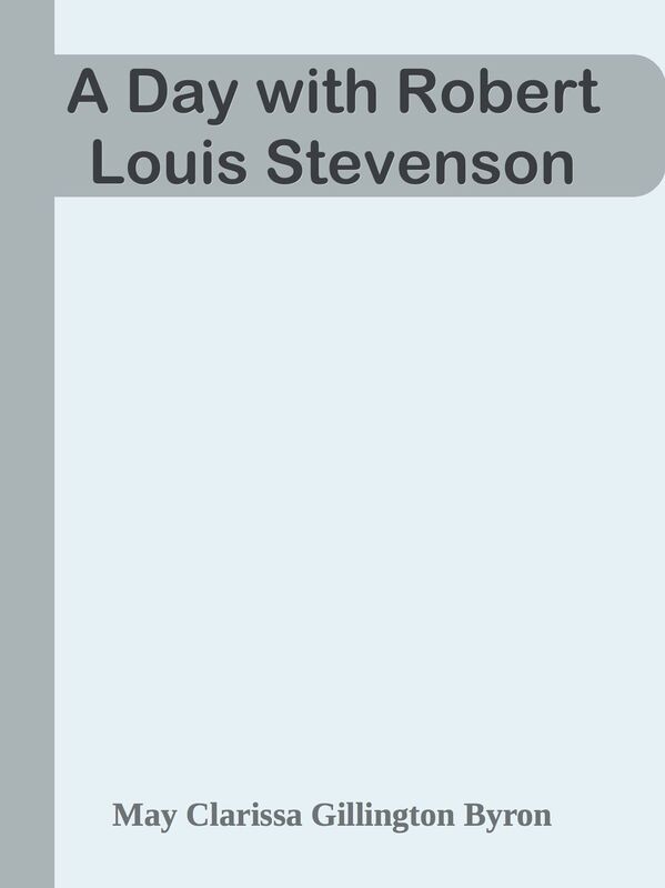 A Day with Robert Louis Stevenson