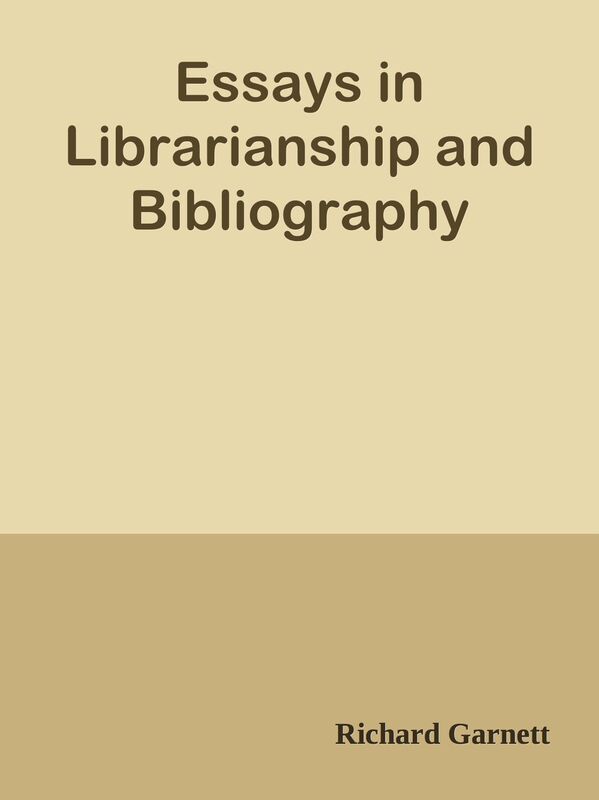 Essays in Librarianship and Bibliography