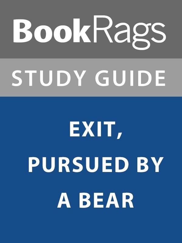 Summary & Study Guide: Exit, Pursued by a Bear