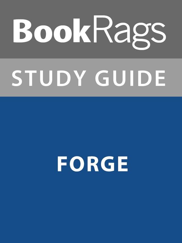Summary & Study Guide: Forge