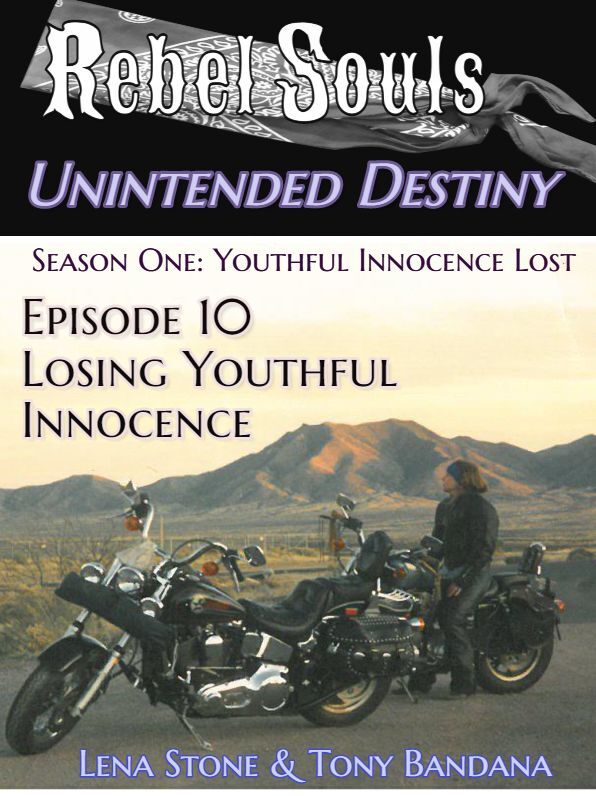 Episode 10 Losing Youthful Innocence