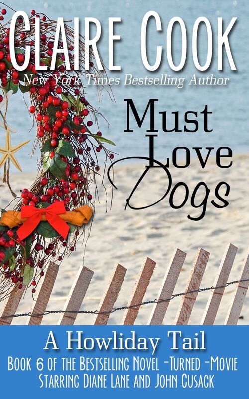 Must Love Dogs: A Howliday Tail (#6)