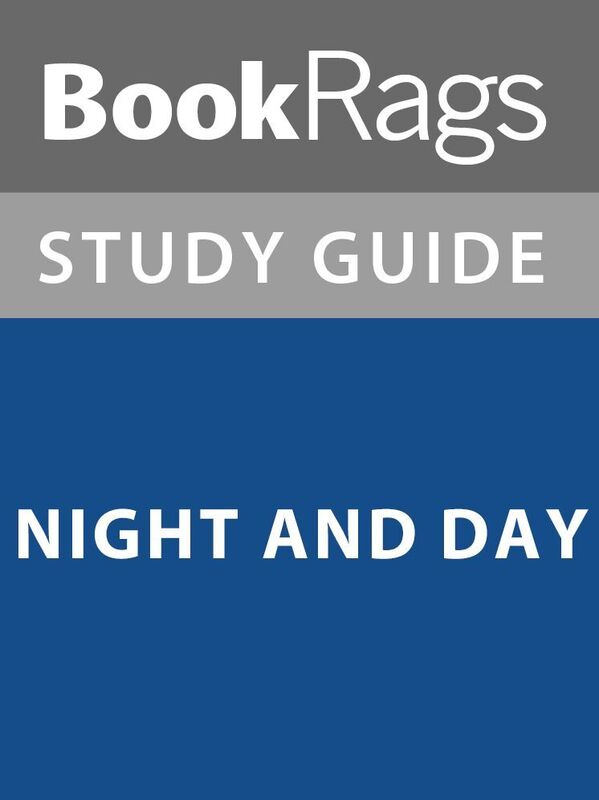 Summary & Study Guide: Night and Day