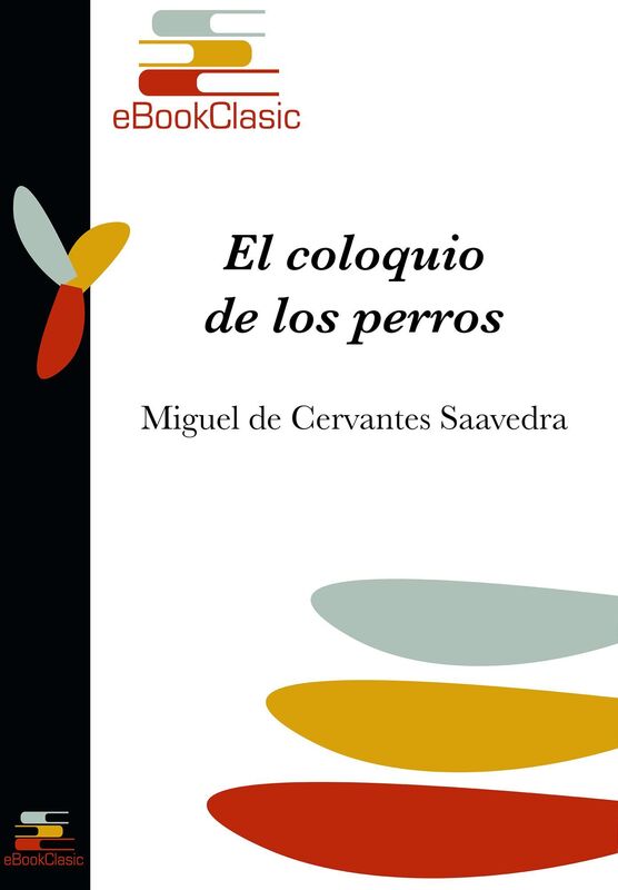 El coloquio de los perros (Anotado)