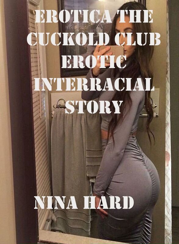 Erotica The Cuckold Club Erotic Interracial story