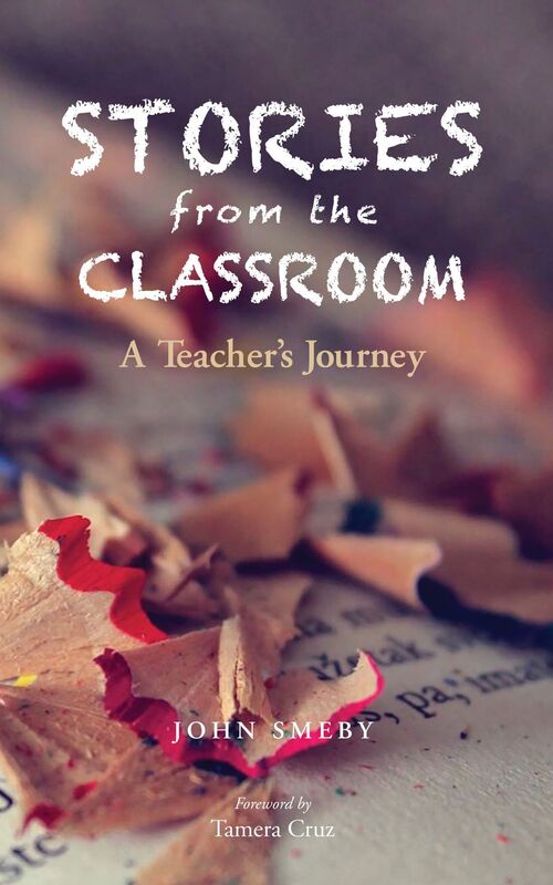 Stories from the Classroom: A Teacher's Journey