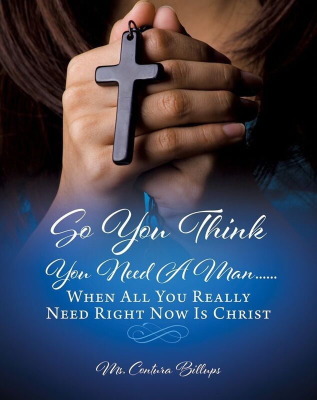 So You Think You Need A Man......When All You Really Need Right Now Is Christ